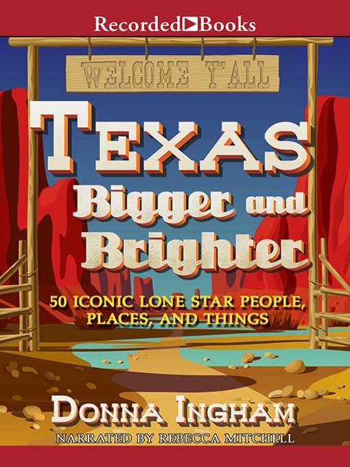 Title details for Texas Bigger and Brighter by Donna Ingham - Wait list